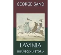 LAVINIA: UNA VECCHIA STORIA