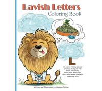 Lavish Letters; Coloring Book: Alphabet Reading Alliteration Coloring Book with Animals and Food for Children Ages 5-12