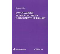L'avocazione tra processo penale e ordinamento giudiziario