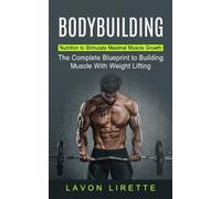 Lavon Lirette Bodybuilding (Tascabile)