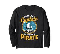 Lavora come il capitano della barca a vela gioca come un pirata divertente vela Maglia a Manica