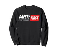 Lavora con Cura | Safety First | Idee Regalo per la Giornata Mondiale della Sicurezza Felpa