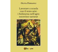 Lavorare a scuola con il testo arte: i Solimena nell’agro nocerino-sarnese