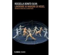 Lavorare ai margini di Hegel. Intermezzi critici della soggettività