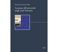 Lavorare all'università negli anni Settanta
