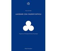 Lavorare con i pazienti difficili
