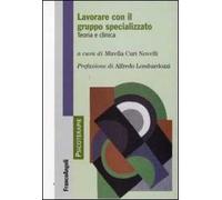 Lavorare con il gruppo specializzato. Teoria e clinica