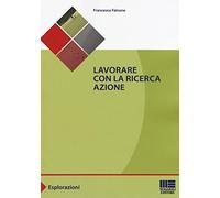 Lavorare con la ricerca azione
