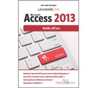 Lavorare con Microsoft Access 2013: Guida All'uso