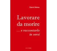 Lavorare da morire... e raccontarlo in versi