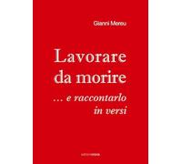 Lavorare da morire... e raccontarlo in versi