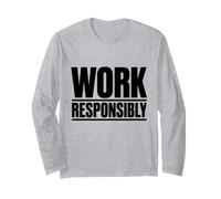 Lavorare in Modo responsabile | Regalo della Campagna di sensibilizzazione sulla Sicurezza sul Posto di Lavoro Maglia a Manica