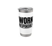 Lavorare in modo responsabile | Regalo della campagna di sensibilizzazione sulla sicurezza sul posto di lavoro Bicchiere termico in acciaio inox doppia parete