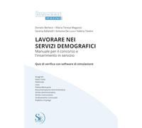 Lavorare nei servizi demografici. Manuale per il concorso e l'inserimento in servizio
