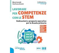Lavorare per competenze con le Stem. Indicazioni e proposte operative per la Scuola primaria
