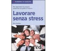 Lavorare senza stress