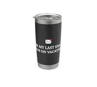 Lavoratore d'ufficio per la mia ultima e-mail Sono in vacanza Bicchiere termico in acciaio inox doppia parete