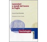 Lavoratori e mondi del lavoro in Puglia