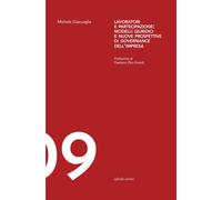 Lavoratori e partecipazione: modelli giuridici e nuove prospettive di governance