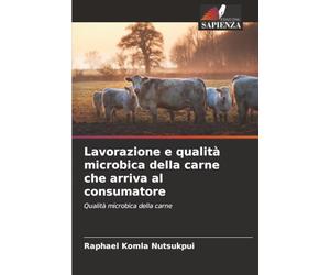 Lavorazione e qualità microbica della carne che arriva al consumatore: Qualità microbica della carne