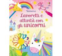 Lavoretti e attività - Lavoretti e attività con gli unicorni