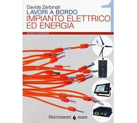 Lavori a bordo. Impianto elettrico ed energia (Vol. 1)