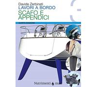 Lavori a bordo. Scafo e appendici (Vol. 3)