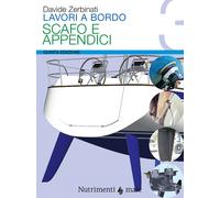 Lavori a bordo. Vol. 3 - Zerbinati Davide