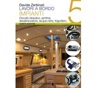 Lavori a bordo. Vol. 5 - Zerbinati Davide