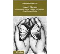Lavori di cura. Cooperazione sociale e servizi alla persona. L'esperienza di Cadiai
