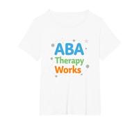 Lavori di Terapia ABA: Professionisti del Supporto all'autismo Maglietta, Donna Plus-Size, Bianco, 1X