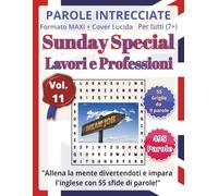 Lavori e Professioni: Parole Intrecciate - Sunday Special - per tutti 7+: Un’occasione speciale: un’attività educativa che unisce gioco, lingua estera ... mentale in modo originale e divertente.