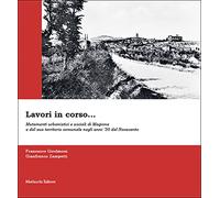 Lavori in corso... Mutamenti urbanistici e sociali di Magione e del suo territorio comunale negli anni '50 del Novecento