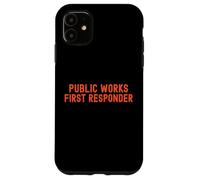Lavori pubblici Primo soccorritore Pride Support City Worker Crew Custodia per iPhone 11