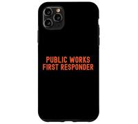 Lavori pubblici Primo soccorritore Pride Support City Worker Crew Custodia per iPhone 11 Pro Max