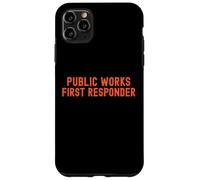 Lavori pubblici Primo soccorritore Pride Support City Worker Crew Custodia per iPhone 11 Pro Max