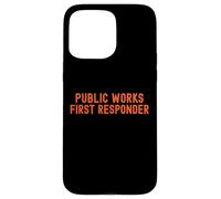 Lavori pubblici Primo soccorritore Pride Support City Worker Crew Custodia per iPhone 15 Pro Max