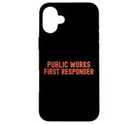 Lavori pubblici Primo soccorritore Pride Support City Worker Crew Custodia per iPhone 16 Plus