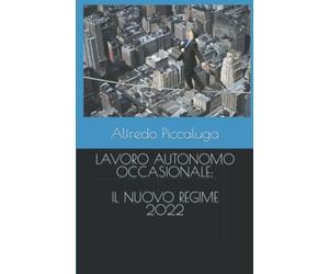 LAVORO AUTONOMO OCCASIONALE: IL NUOVO REGIME 2022