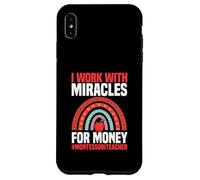 Lavoro con miracoli per soldi Insegnante Montessori Custodia per iPhone XS Max