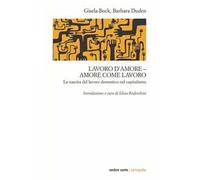 Lavoro d'amore-amore come lavoro. La nascita del lavoro domestico nel capitalismo