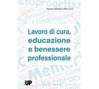Lavoro di cura, educazione e benessere professionale