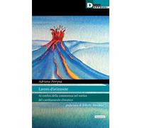 Lavoro d'orizzonte. Ai confini della conoscenza nel vortice del cambiamento climatico