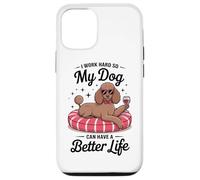 Lavoro duro in modo che il mio cane possa avere una vita migliore Custodia per iPhone 12/12 Pro
