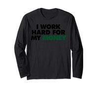 LAVORO DURO PER I MIEI SOLDI Maglia a Manica