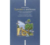 Lavoro e ambiente. La Cgil e la transizione alla sostenibilità