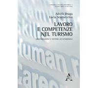 Lavoro e competenze nel turismo. Organizzazione e sistema occupazionale