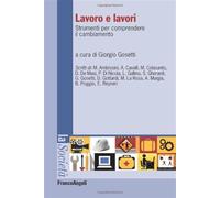 Lavoro e lavori. Strumenti per comprendere il cambiamento