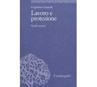 Lavoro e protezione. Quali scenari