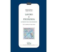 Lavoro e psicologia. Le persone nelle organizzazioni